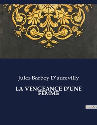 Abbildung von: La Vengeance d'Une Femme - Culturea
