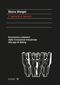 Cover: L'amore &egrave; lavoro - Luiss University Press