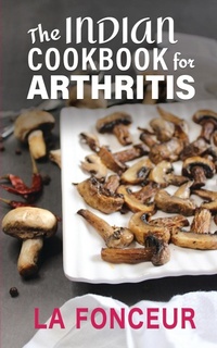 Abbildung von: The Indian Cookbook for Arthritis (Black and White Edition) - Blurb Inc