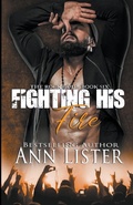 Cover: Fighting His Fire - Ann Lister