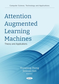 Enlarge image Cover: Attention Augmented Learning Machines: Theory and Applications - Nova Science Publishers Inc
