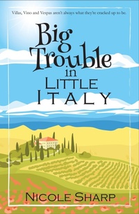 Enlarge image Cover: Big Trouble in Little Italy (Simply Trouble Series, #1) - The Writing Moose