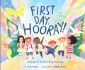 Cover: First Day, Hooray!: A Book of School Day Feelings - HarperCollins
