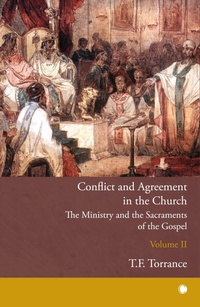 Bild vergrößern Bild: Conflict and Agreement in the Church, Volume 2 - James Clarke & Co Ltd
