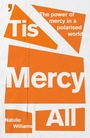 Cover: 'Tis Mercy All - Form