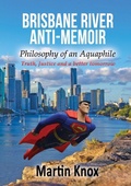 Cover: Brisbane River Anti-Memoir - Novel Ideas