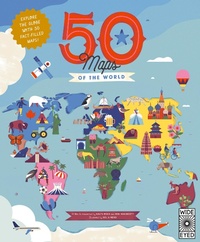 Enlarge image Cover: 50 Maps of the World - Wide Eyed Editions