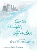 Cover: Gentle Thoughts After Loss - Harvest House Publishers,U.S.