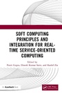 Cover: Soft Computing Principles and Integration for Real-Time Service-Oriented Computing - Taylor & Francis