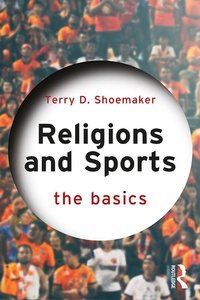 Abbildung von: Religions and Sports: The Basics - Taylor & Francis