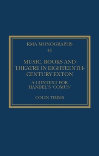 Abbildung von: Music, Books and Theatre in Eighteenth-Century Exton - Taylor & Francis