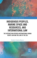 Cover: Indigenous Peoples, Marine Space and Resources, and International Law - Taylor & Francis