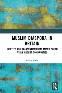 Abbildung von: Muslim Diaspora in Britain - Taylor & Francis