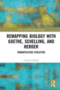 Cover: Remapping Biology with Goethe, Schelling, and Herder - Taylor & Francis