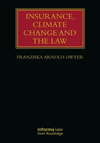 Abbildung von: Insurance, Climate Change and the Law - Taylor & Francis
