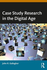 Abbildung von: Case Study Research in the Digital Age - Taylor & Francis