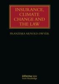 Abbildung von: Insurance, Climate Change and the Law - Informa Law