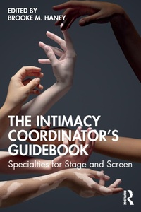 Abbildung von: The Intimacy Coordinator's Guidebook - Routledge