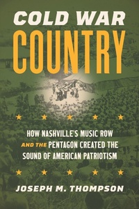 Enlarge image Cover: Cold War Country - The University of North Carolina Press