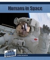 Enlarge image Cover: Humans in Space - Cavendish Square Publishing