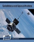 Cover: Satellites and Space Probes - Cavendish Square Publishing