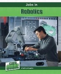 Abbildung von: Jobs in Robotics - Cavendish Square Publishing
