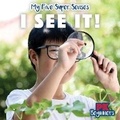 Cover: I See It! - PowerKids Press