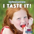 Cover: I Taste It! - PowerKids Press