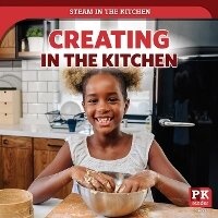 Enlarge image Cover: Creating in the Kitchen - PowerKids Press