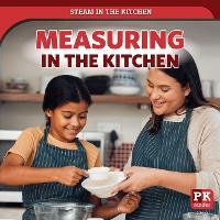 Enlarge image Cover: Measuring in the Kitchen - PowerKids Press