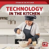 Enlarge image Cover: Technology in the Kitchen - PowerKids Press