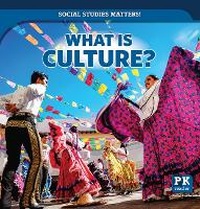 Abbildung von: What Is Culture? - PowerKids Press