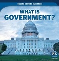 Cover: What Is Government? - PowerKids Press