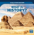 Cover: What Is History? - PowerKids Press