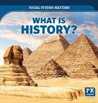 Enlarge image Cover: What Is History? - PowerKids Press