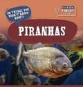 Cover: 20 Things You Didn't Know about Piranhas - PowerKids Press