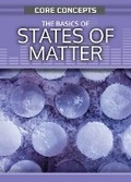 Cover: The Basics of States of Matter - Rosen Young Adult