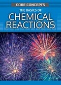Cover: The Basics of Chemical Reactions - Rosen Young Adult