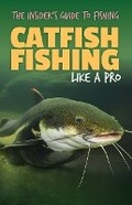 Cover: Catfish Fishing Like a Pro - Rosen Young Adult