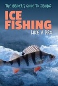 Cover: Ice Fishing Like a Pro - Rosen Young Adult