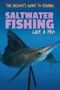 Cover: Saltwater Fishing Like a Pro - Rosen Young Adult