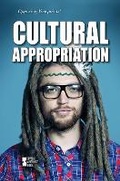 Cover: Cultural Appropriation - Greenhaven Publishing
