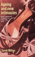 Cover: Ageing and New Intimacies - Manchester University Press