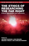 Cover: The Ethics of Researching the Far Right - Manchester University Press