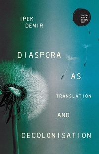Enlarge image Cover: Diaspora as Translation and Decolonisation - Manchester University Press