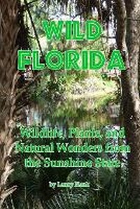 Enlarge image Cover: Wild Florida - Red and Black Publishers