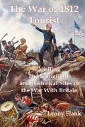 Cover: The War of 1812 Tourist - Red and Black Publishers