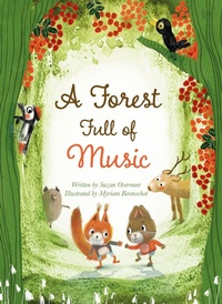 Enlarge image Cover: A Forest Full of Music - Clavis Publishing