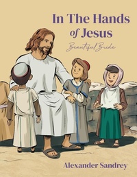 Enlarge image Cover: In the Hands of Jesus - Peppertree Press