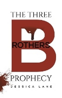 Enlarge image Cover: The Three Brothers Prophecy - Austin Macauley Publishers LLC